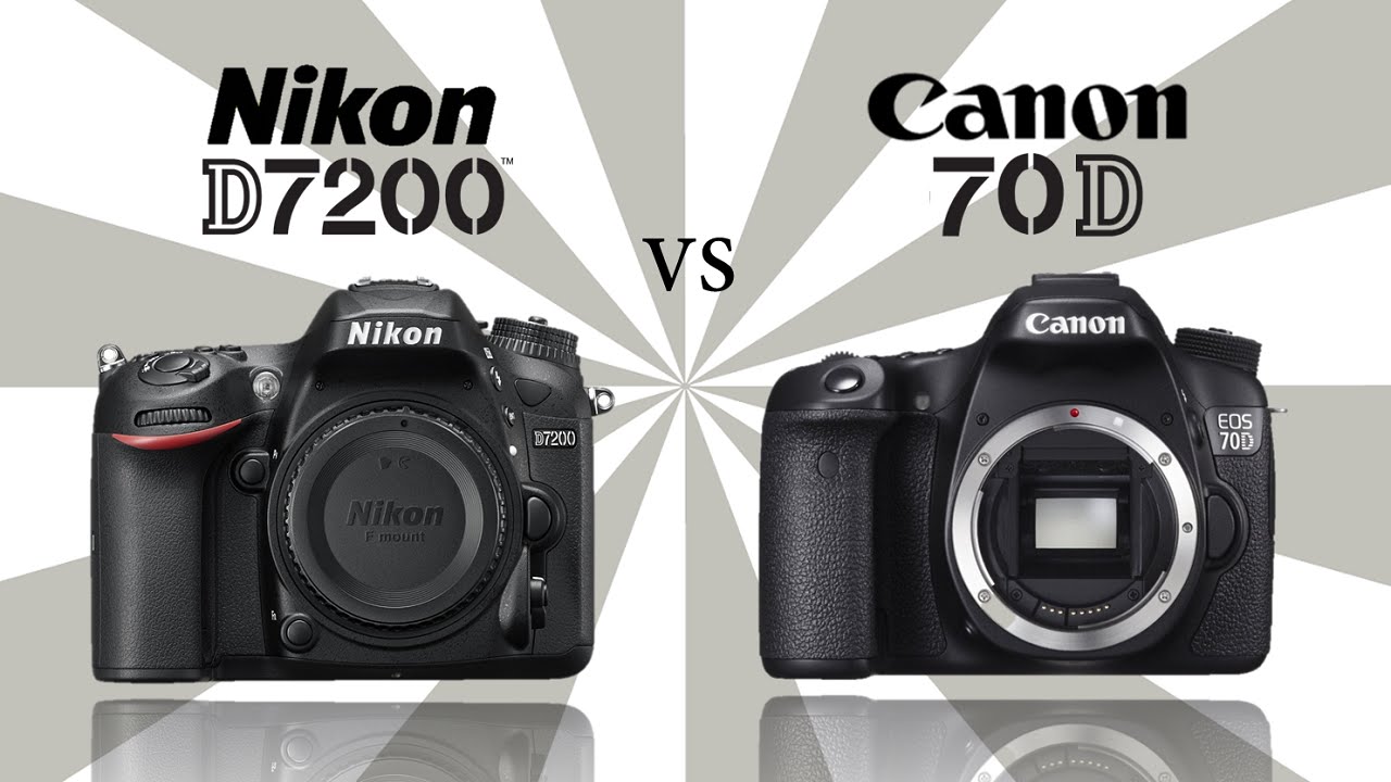 Nikon D7200 vs Canon 70D - Digi Tech IT.