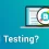 Everything to Know about API Testing